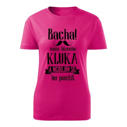 Bacha, mám šíleného kluka